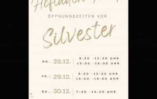 Öffnungszeiten vor Silvester- Hofladem Haap